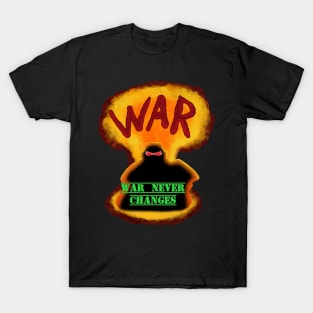 war never changes T-Shirt